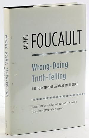 Bild des Verkufers fr Wrong-Doing, Truth-Telling: The Function of Avowal in Justice zum Verkauf von Arches Bookhouse