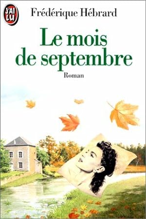 Image du vendeur pour Le Mois de septembre mis en vente par Dmons et Merveilles