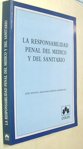 Imagen del vendedor de La responsabilidad penal del mdico y del sanitario a la venta por Librera La Candela