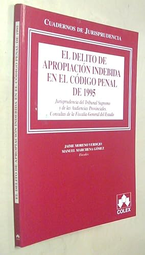Image du vendeur pour Delito de apropiacin indebida en el Cdigo penal de 1995 mis en vente par Librera La Candela