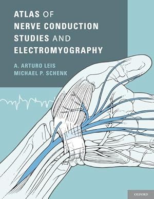 Seller image for Atlas of Nerve Conduction Studies and Electromyography for sale by moluna