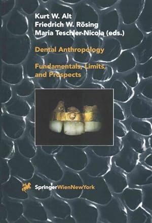 Seller image for Dental Anthropology : Fundamentals, Limits and Prospects for sale by GreatBookPricesUK