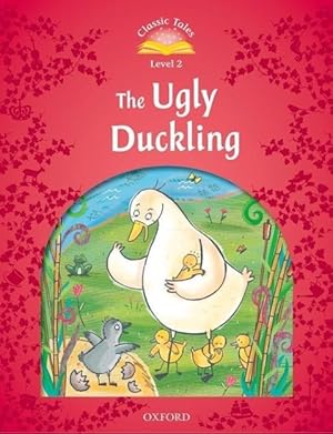 Bild des Verkufers fr Classic Tales Second Edition: Level 2: The Ugly Duckling zum Verkauf von moluna