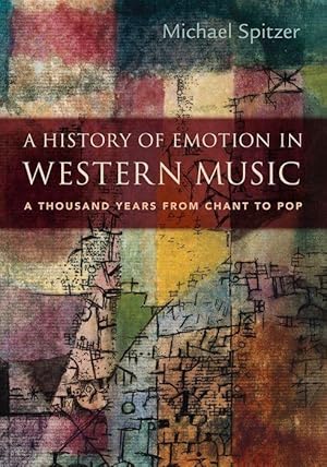 Seller image for A History of Emotion in Western Music: A Thousand Years from Chant to Pop for sale by moluna