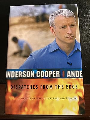 Dispatches from the Edge: A Memoir of War, Disasters, and Survival, * Signed *, New