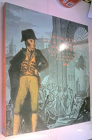 Imagen del vendedor de Madrid, el 2 de Mayo de 1808. Viaje de un da en la historia de Espaa a la venta por Librera La Candela
