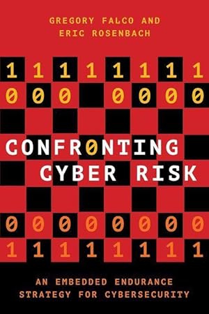 Bild des Verkufers fr Confronting Cyber Risk: An Embedded Endurance Strategy for Cybersecurity zum Verkauf von moluna