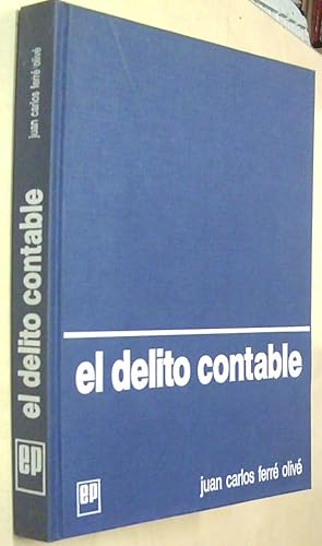 Seller image for El delito contable. Anlisis del artculo 350 bis del Cdigo penal for sale by Librera La Candela