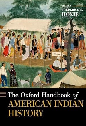 Bild des Verkufers fr The Oxford Handbook of American Indian History zum Verkauf von moluna