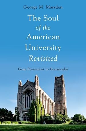 Imagen del vendedor de The Soul of the American University Revisited: From Protestant to Postsecular a la venta por moluna