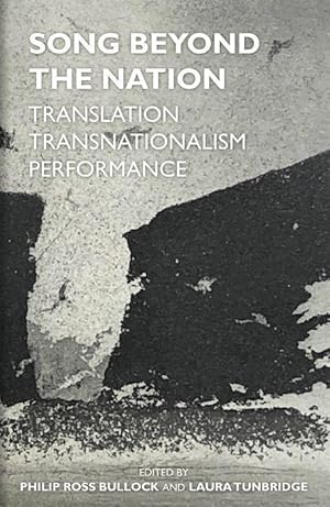 Bild des Verkufers fr Song Beyond the Nation: Translation, Transnationalism, Performance zum Verkauf von moluna