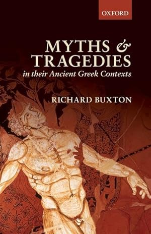 Bild des Verkufers fr Myths and Tragedies in their Ancient Greek Contexts zum Verkauf von moluna