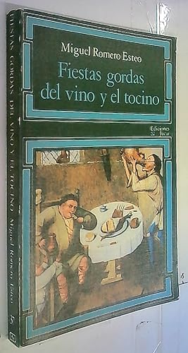 Imagen del vendedor de Fiestas gordas del vino y del tocino a la venta por Librera La Candela