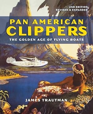 Bild des Verkufers fr Pan American Clippers: The Golden Age of Flying Boats zum Verkauf von moluna