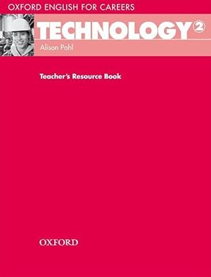 Seller image for Pohl, A: Oxford English for Careers: Technology 2: Teacher\ s for sale by moluna