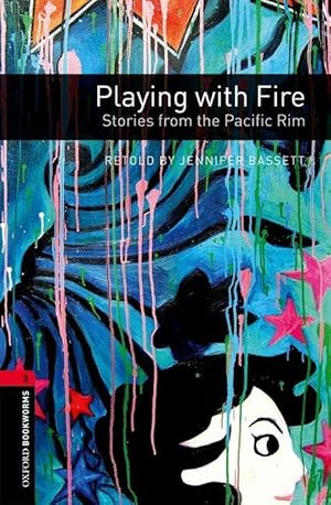 Immagine del venditore per Oxford Bookworms Library: Level 3:: Playing with Fire: Stori venduto da moluna