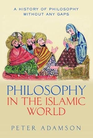 Seller image for Philosophy in the Islamic World for sale by moluna