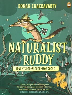 Bild des Verkufers fr Naturalist Ruddy: Adventurer. Sleuth. Mongoose. zum Verkauf von moluna