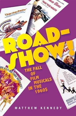 Bild des Verkufers fr Roadshow! The Fall Of Film Musicals In The 1960S zum Verkauf von moluna