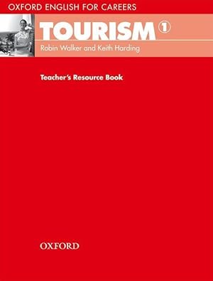 Seller image for Walker, R: Oxford English for Careers: Tourism 1: Teacher\ s for sale by moluna