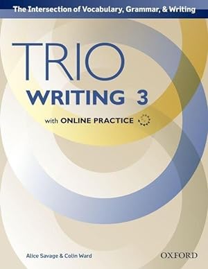 Bild des Verkufers fr Trio Writing: Level 3: Student Book with Online Practice zum Verkauf von moluna
