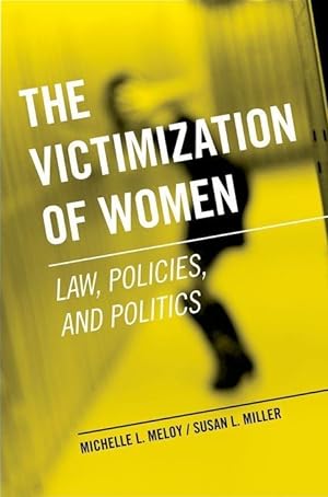 Bild des Verkufers fr The Victimization of Women: Law, Policies, and Politics zum Verkauf von moluna