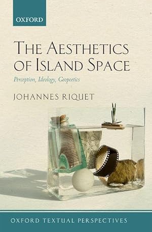 Imagen del vendedor de The Aesthetics of Island Space: Perception, Ideology, Geopoetics a la venta por moluna