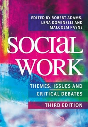 Immagine del venditore per Social Work: Themes, Issues and Critical Debates venduto da moluna