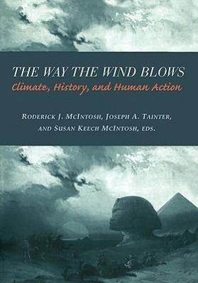 Imagen del vendedor de Mcintosh, R: Way the Wind Blows - Climate, History, & Human a la venta por moluna