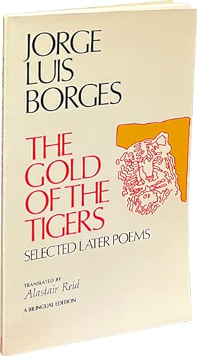 Seller image for The Gold of the Tigers; Selected Later Poems for sale by Carpetbagger Books