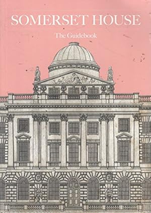 Seller image for Somerset House The guidebook for sale by WeBuyBooks