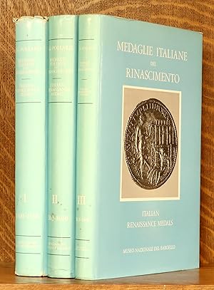 ITALIAN RENAISSANCE MEDALS IN THE MUSEO NAZIONALE OF BARGELLO - 3 VOL. SET (COMPLETE) [INSCRIBED ...