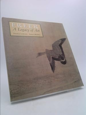 Imagen del vendedor de Freer: A Legacy of Art a la venta por ThriftBooksVintage