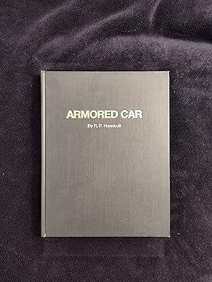 Seller image for ARMORED CAR: A HISTORY OF AMERICAN WHEELED COMBAT VEHICLES for sale by JB's Book Vault