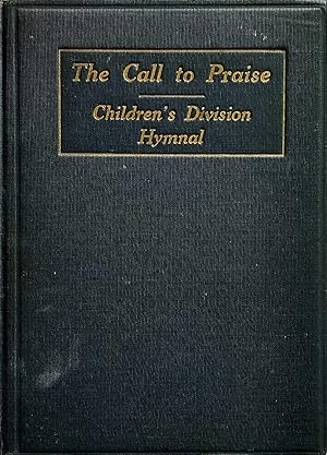 Seller image for The Call To Praise: A Hymnal for Children's Division for sale by Kayleighbug Books, IOBA