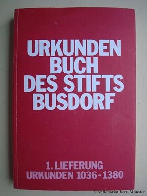 Seller image for Die Urkunden des Stifts Busdorf in Paderborn. 1. Lieferung: Urkunden 1036-1380. for sale by Antiquariat Hans-Jrgen Ketz