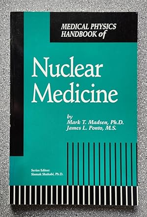 Seller image for Nuclear Medicine: Medical Physics Handbook for sale by Books on the Square