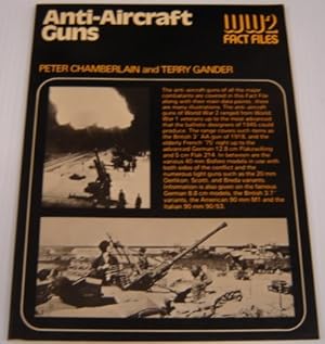 Seller image for Anti-Aircraft Guns (World War 2 Fact Files) for sale by Books of Paradise