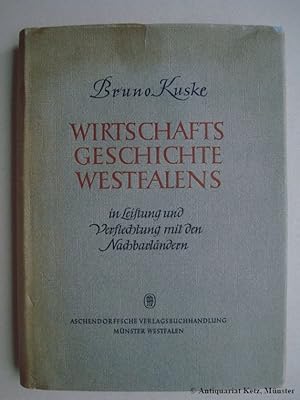 Imagen del vendedor de Wirtschaftsgeschichte Westfalens in Leistung und Verflechtung mit den Nachbarlndern bis zum 18. Jahrhundert. 2. Auflage. a la venta por Antiquariat Hans-Jrgen Ketz