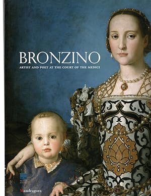 Bild des Verkufers fr Bronzino: Painter and Poet at the Court of the Medici zum Verkauf von Once Read Books