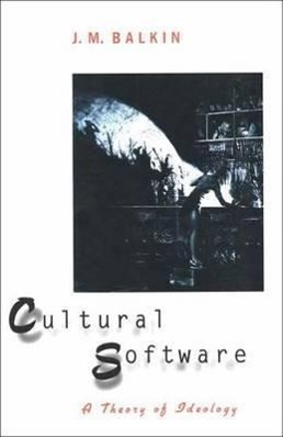 Bild des Verkufers fr Balkin, J: Cultural Software - A Theory of Ideology zum Verkauf von moluna