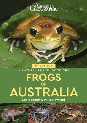 Imagen del vendedor de Naturalist's Guide to the Frogs of Australia a la venta por GreatBookPrices