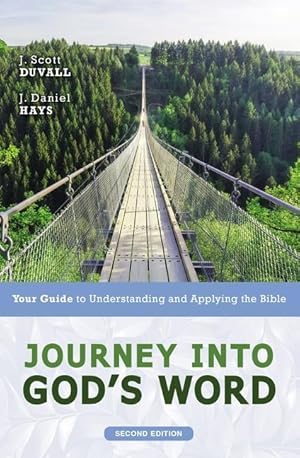 Bild des Verkufers fr Journey Into God\ s Word, Second Edition: Your Guide to Understanding and Applying the Bible zum Verkauf von moluna