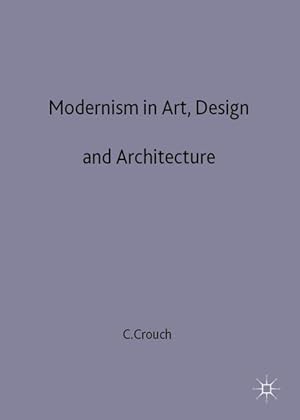 Bild des Verkufers fr Modernism in Art, Design and Architecture zum Verkauf von moluna