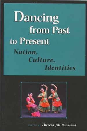 Bild des Verkufers fr Dancing from Past to Present: Nation, Culture, Identities zum Verkauf von moluna