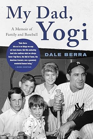 Seller image for My Dad, Yogi: A Memoir of Family and Baseball for sale by moluna