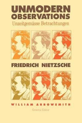 Bild des Verkufers fr Nietzsche, F: Unmodern Observations - Unzeitgemaesse Betracht zum Verkauf von moluna