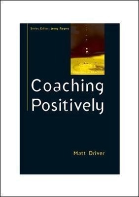 Seller image for Coaching Positively: Lessons for Coaches from Positive Psychology for sale by moluna