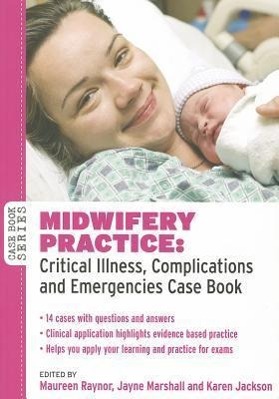 Immagine del venditore per Midwifery Practice: Critical Illness, Complications and Emergencies Case Book venduto da moluna