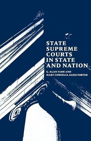Bild des Verkufers fr Tarr, G: State Supreme Courts in State & Nation zum Verkauf von moluna